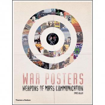 War Posters Weapons of Mass Communication