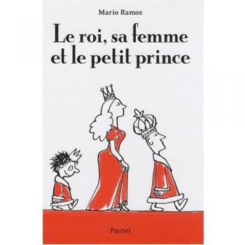 Le roi, sa femme et le petit prince