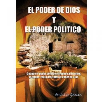 El Poder de Dios y El Poder Politico