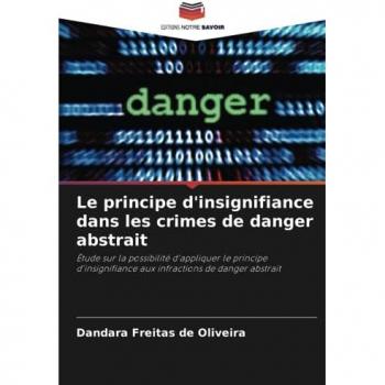 Freitas de Oliveira, Dandara: Le principe d'insignifiance dans les crimes de danger abstrait