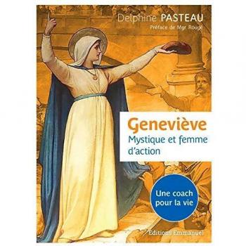 Geneviève, mystique et femme d'action