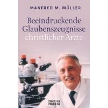 Beeindruckende Glaubenszeugnisse christlicher Ärzte