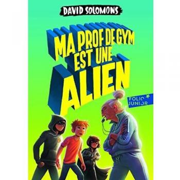 Ma prof de gym est une alien