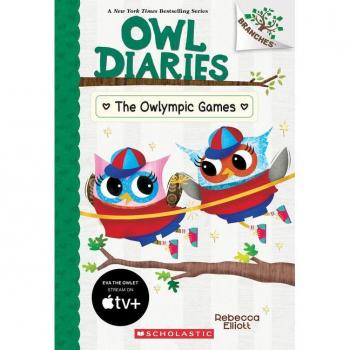 Owl Diaries #20: The Owlympic Games
