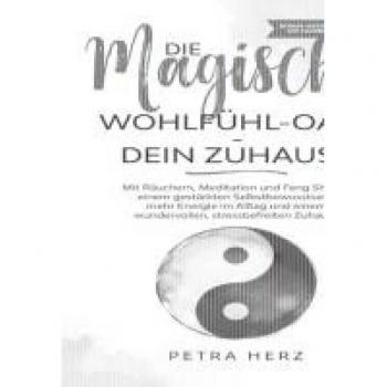 Die magische Wohlfühl-Oase