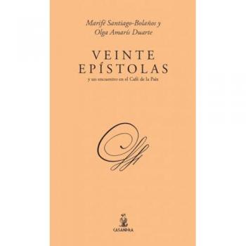 Veinte epístolas y un encuentro en el café de la paix