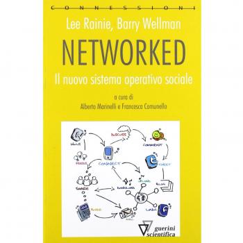 Networked. Il nuovo sistema operativo sociale