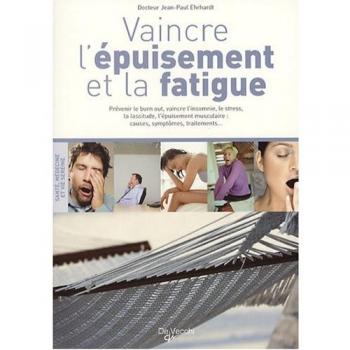 Vaincre l'épuisement et la fatigue