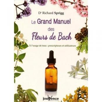 Le grand manuel des fleurs de Bach