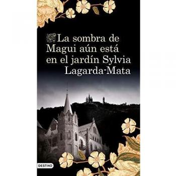 La sombra de magui aÃºn estÃ¡ en el jardÃ­n