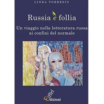 Russia è follia: un viaggio nella letteratura russa ai confini del normale