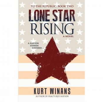 Lone Star Rising (To the Republic, Band 2)