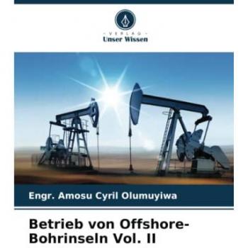 Betrieb von Offshore-Bohrinseln Vol. II: DE