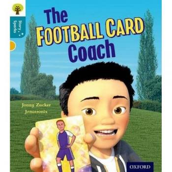 Oxford Reading Tree Story Sparks: Oxford Level 9: The Football Card Coach (Ort)