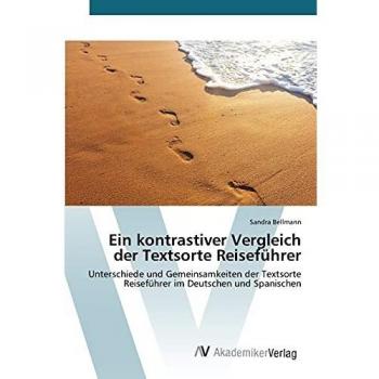 Ein kontrastiver Vergleich der Textsorte Reiseführer