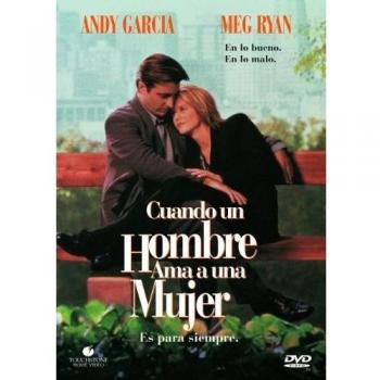 Cuando un hombre ama a una mujer
