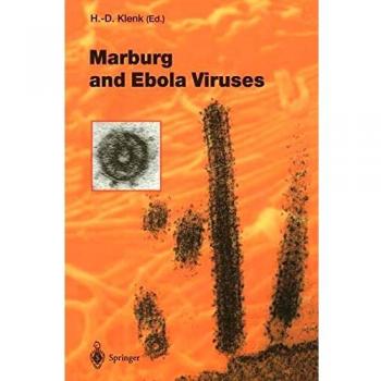 Marburg and ebola viruses current topics in microbiology and immunology 235 band 235