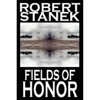Stanek, Robert: Fields of Honor (Ruin Mist Chronicles)