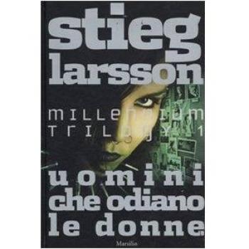 Uomini che odiano le donne. Millennium trilogy
