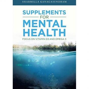 Supplements for Mental Health: Focus on Vitamin D3 and Omega 3