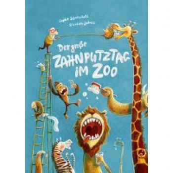 Der grosse Zahnputztag im Zoo (Mini-Ausgabe), Libro per bambini di Sophie Schoenwald