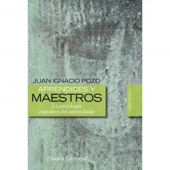 Aprendices y maestros / Learners and Teachers: La psicologia cognitiva del aprendizaje / Cognitive Psychology of Learning