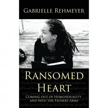 Ransomed Heart: Coming Out of Homosexuality and Into the Father's Arms