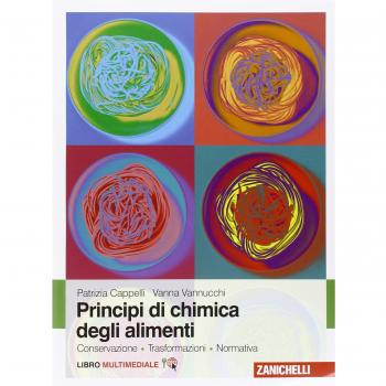 Principi di chimica degli alimenti. Conservazione, trasformazioni, normativa. Con Contenuto digitale (fornito elettronicamente)