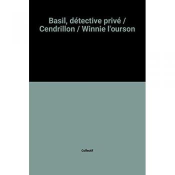 Basil, détective privé / Cendrillon / Winnie l'ourson  collectif Nathan