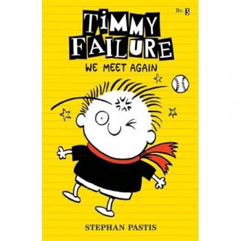 Timmy Failure: We Meet Again