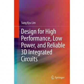 Design for High Performance Low Power and Reliable 3D Integrated Circuits