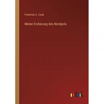 Meine Eroberung des Nordpols