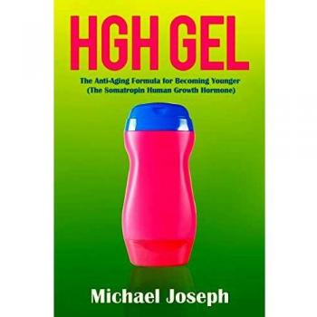 HGH Gel: The Anti-Aging Formula for Becoming Younger