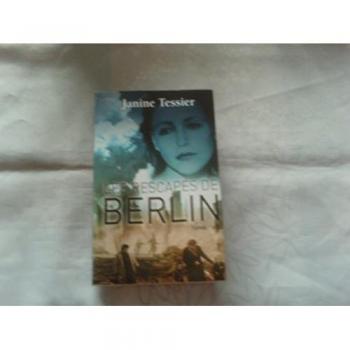 Les Rescapés De Berlin Tomes 1 Et 2