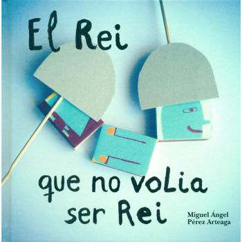 REI QUE NO VOLIA SER REI, EL