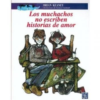 Los muchachos no escriben historias de amor