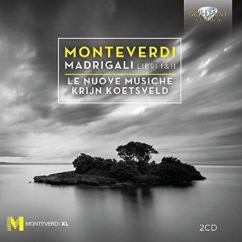 I madrigali di Monteverdi: Libri I e II