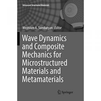 Wave Dynamics and Composite Mechanics for Microstructured Materials and Metamaterials