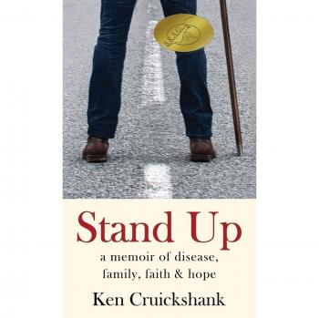 Stand Up: a memoir of disease, family, faith & hope