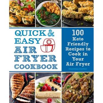Carolina Cartier Quick and Easy Air Fryer Cookbook Volume 8
