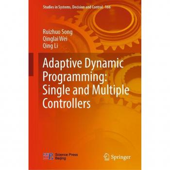 Adaptive Dynamic Programming: Single and Multiple Controllers