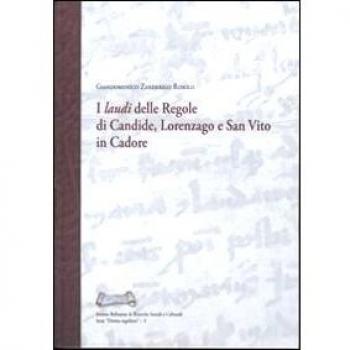 I «laudi» delle regole di Candide, Lorenzago e San Vito in Cadore