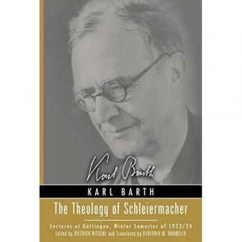 The Theology of Schleiermacher: Lectures at Göttingen, Winter Semester of 1923/24