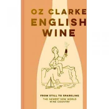 English Wine: From Still to Sparkling – Signed Copy