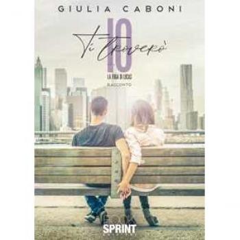 Io ti troverò. La fuga di Lucas Giulia Caboni