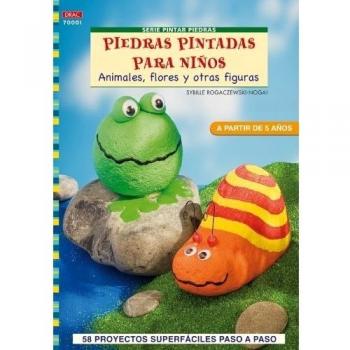 Serie Pintar Piedras nº 1. PIEDRAS PINTADAS PARA NIÑOS