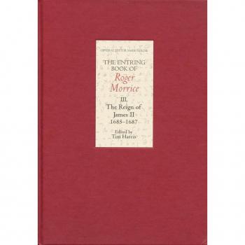 The Entring Book of Roger Morrice III