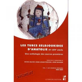 Les turcs seldjoukides d'anatolie du XIe au xive siècle