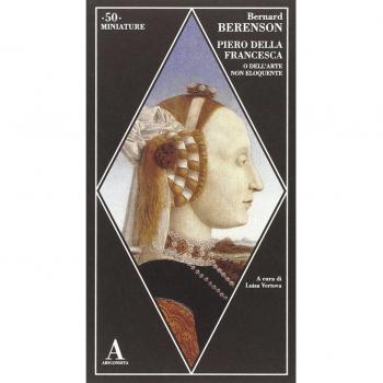 Piero della Francesca, o dell'arte non eloquente