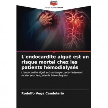 Vega Candelario, Rodolfo: L'endocardite aiguë est un risque mortel chez les patients hémodialysés